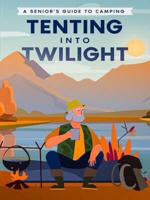 cover image of Tenting into Twilight